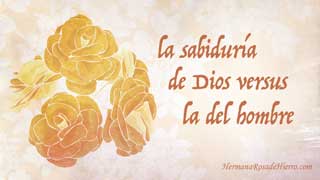 sabiduria de dios o la del hombre