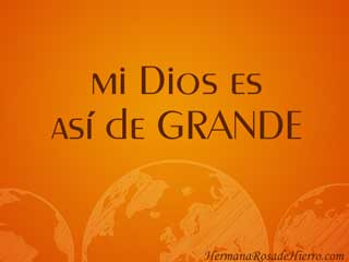 mi Dios es así de grande